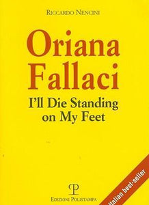 I'll die standing on my feet